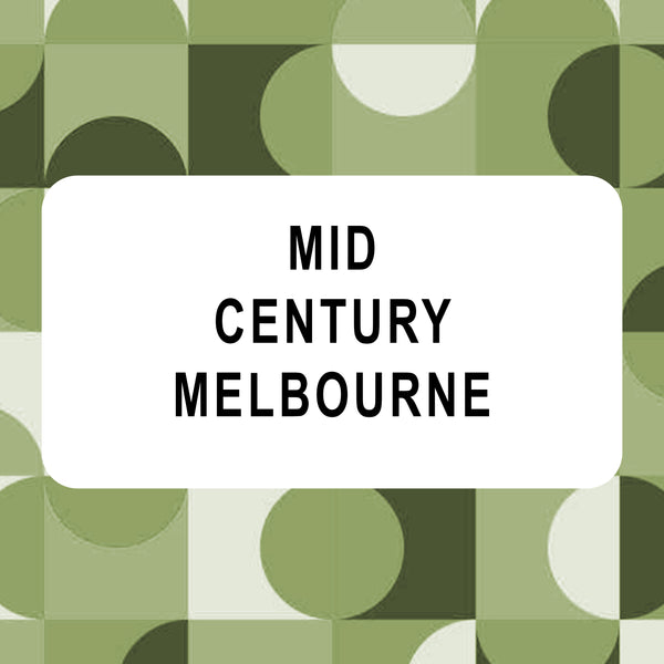 Mid Century Melbourne